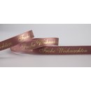 20 m x 15 mm Dekoband FROHE WEIHNACHTEN in ALTROSA /...
